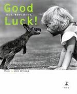 Good Luck！　みんな、毎日がんばってる。