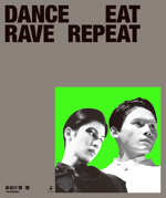 Culture Style Book『DANCE EAT RAVE REPEAT』